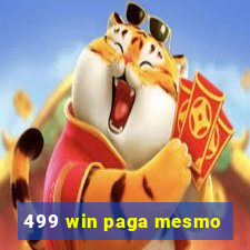 499 win paga mesmo